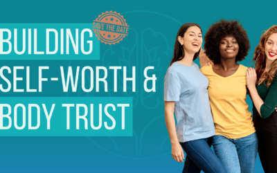 Building Self-Worth and Body Trust